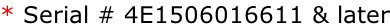 * Serial # 4E1506016611 & later